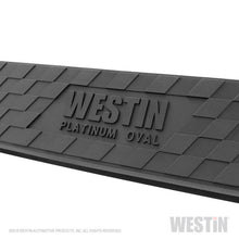 Load image into Gallery viewer, Westin Chevrolet Silverado/Sierra 1500 Crew Cab Platinum 4 Oval Nerf Step Bars - Black