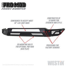 Load image into Gallery viewer, Westin 2019+ Dodge Ram 1500 ( Excludes 1500 Classic &amp; Rebel Models )  Pro-Mod Front Bumper